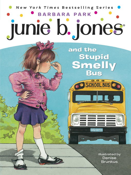 Barbara Park 的 Junie B. Jones and the Stupid Smelly Bus 內容詳情 - 可供借閱